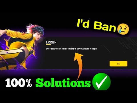 Error Occurred When Connecting To Sever Please Re-Login | FF Error Occurred When Connecting Problem