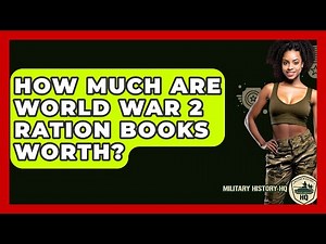 How Much Are World War 2 Ration Books Worth? - Military History HQ