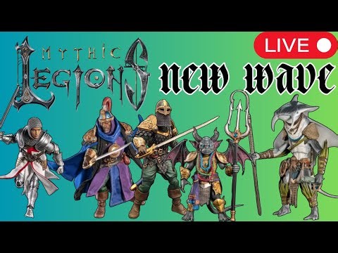 New Mythic Legions Wave