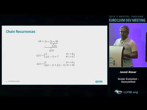 2018 EuroLLVM Developers’ Meeting: J. Absar “Scalar Evolution - Demystified”