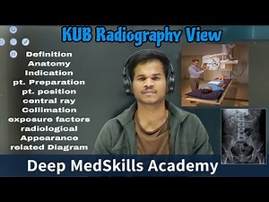 KUB Radiography Full Explanation #KUB |Supine AP View | KUB X-Ray Anatomy– Deep MedSkills Academy