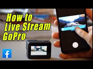 How to Live Stream Facebook with GoPro - Step-by-Step Tutorial