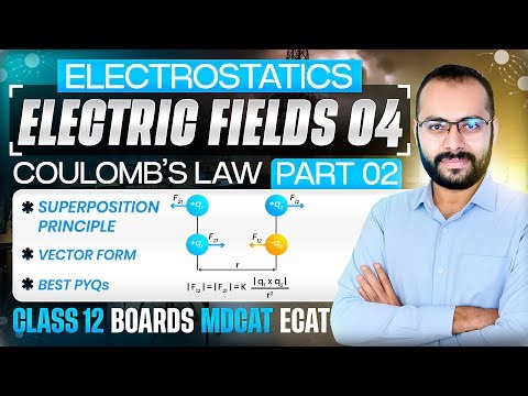 12 | Electric Fields # 4 | Coulomb's Law 02 | Vector Form | Force between Charges | ECAT/MDCAT