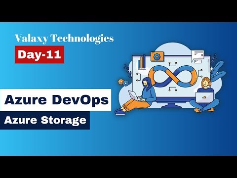 Azure DevOps - Day 11 - Azure Storage Part -2