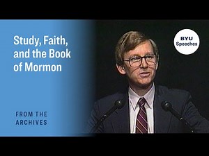 Study, Faith, and the Book of Mormon | John W. Welch | 1988