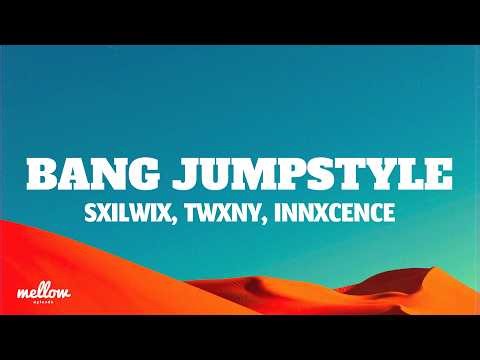 Sxilwix, TWXNY, INNXCENCE - Bang Jumpstyle