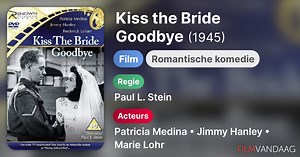 Kiss the Bride Goodbye (1945)
