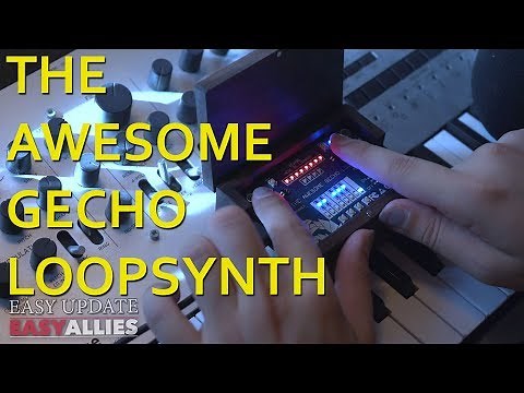The Awesome Gecho Loopsynth! - Easy Update