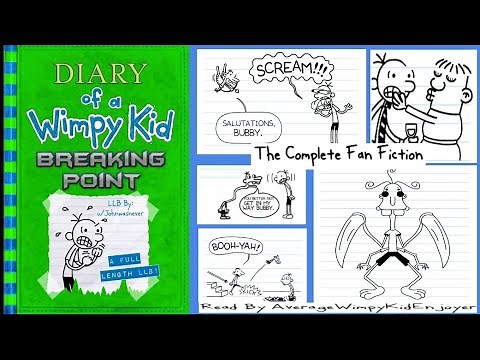 Diary Of A Wimpy Kid: Breaking Point (FULL LENGTH FAN FICTION)