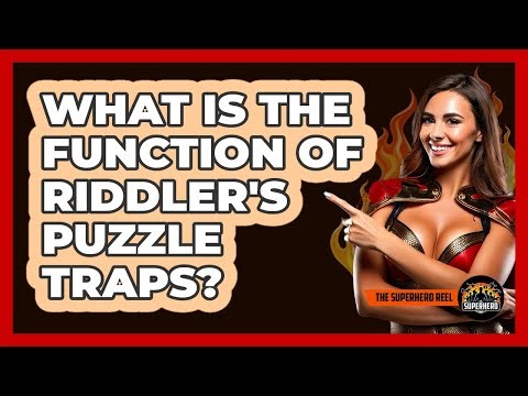 What Is The Function Of Riddler's Puzzle Traps?