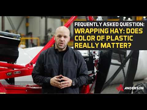 Does Bale Wrap Color Matter? White vs Black Plastic Explained | Anderson FAQ