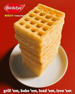 Grill 'em, bake 'em, load 'em, love 'em! #WafflyVersatile | Birds Eye