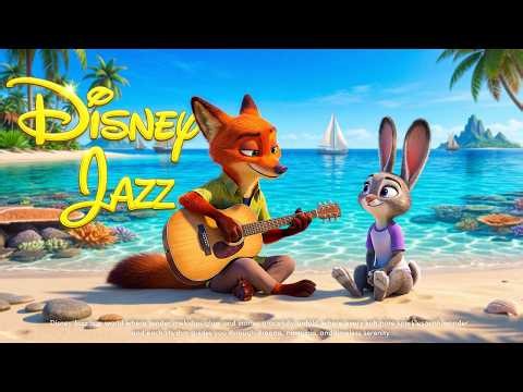 Disney Jazz Playlist ✨ | Bossa Nova & Smooth Jazz Music for Study, Work, Focus & Relaxation