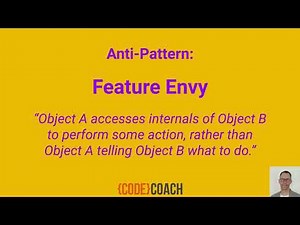 34 . Beware of Feature Envy