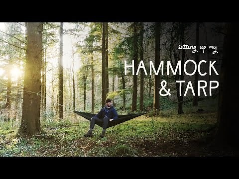 How I set up my Hammock & Tarp