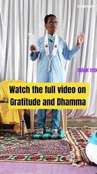 Dhamma &Gratitude inPractical life!#Dhamma#Gratitude#Buddhism#Healing#Wisdom#Marathispeaker#Love#Joy