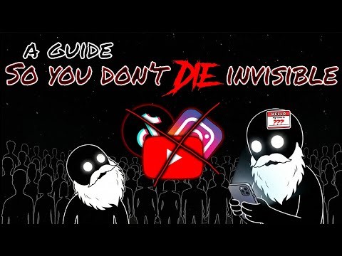 How to stop being Invisible (So You Don't Die Forgotten)