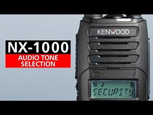 NX-1000 Series Audio Tone Selection | Kenwood Comms