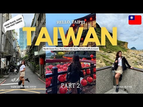 TAIWAN TRAVEL GUIDE 2025 🇹🇼(6D5N Part 2) | Must-Visit Taipei Spots, North Coast Tour, & Night Market