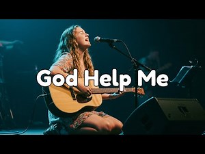 God Help Me | Uplifting Christian Gospel Song (Official Lyric Video)