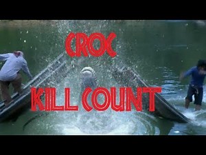 CROC (2007): Kill Count
