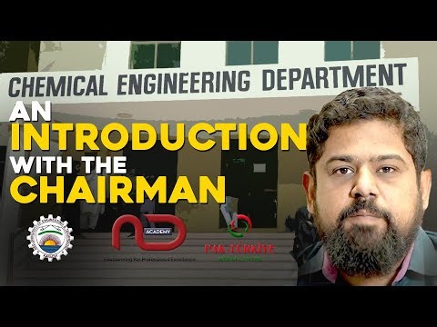 An Introduction with the Chairman | Chemical Engineering Dept. | NED University