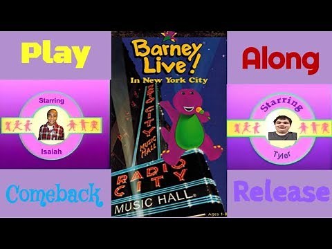Barney Live! in New York City Play Along (COMEBACK) | Play Alongs [RE-UPLOAD]