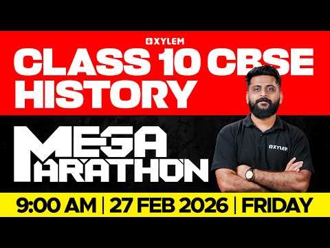 Class 10 CBSE History | Marathon | Xylem Class 10 CBSE