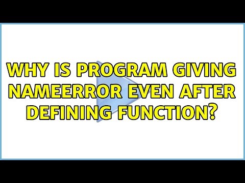 Why is program giving NameError even after defining function?