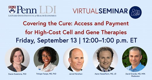 Covering the Cure: Access and Payment for High-Cost Cell and Gene Therapies