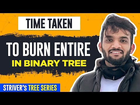 L31. Minimum time taken to BURN the Binary Tree from a Node | C++ | Java