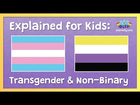 Gender Explained for Kids - Part 2 | Transgender & Non-Binary | Pop'n'Olly