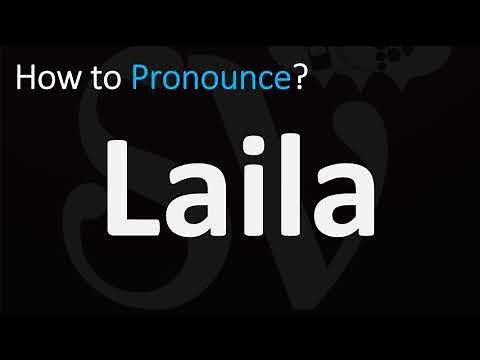 How to Pronounce Laila? (CORRECTLY)
