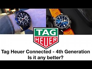 Tag Heuer Connected 4th gen - Is it any Better?