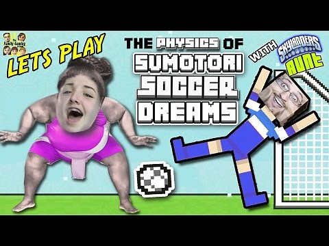 Duddy vs. His Sister! SUMOTORI DREAMS & SOCCER PHYSICS! w/ Skylander Aunt (FGTEEV Fun!)