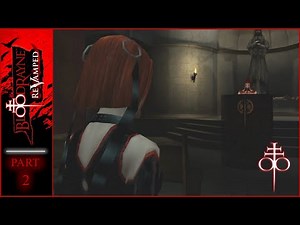BloodRayne: ReVamped - Walkthrough - Part 2 (Act II: Argentina) | No Commentary