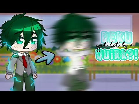 Deku got hit by a quirk?! | Gacha Club | BNHA/MHA | Beliovitty