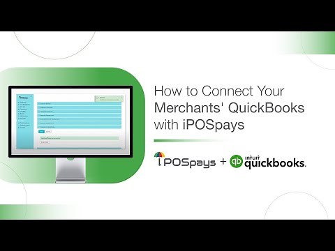 How to Connect Your Merchants' QuickBooks with iPOSpays