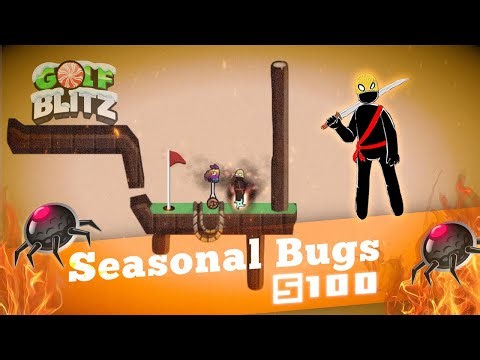 Golf Blitz Season 100 Video - Seasonal Bugs