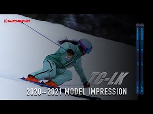 2020-2021モデル TC-LK インプレッション 【OGASAKA SKI 小賀坂スキー】