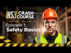 Episode 1 – What is HSE? Your Crash Course to Safety Basics