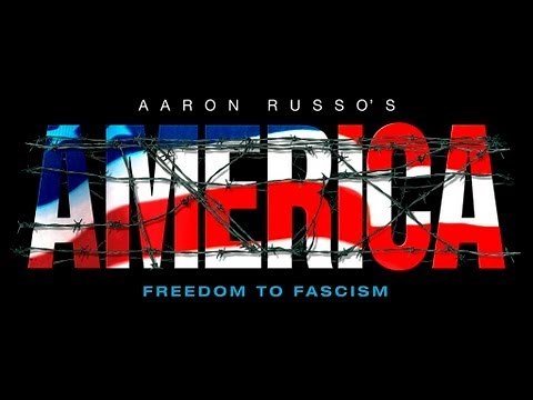 America Freedom To Fascism - Aaron Russo