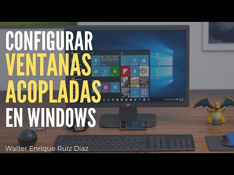 CONFIGURAR VENTANAS ACOPLADAS EN WINDOWS 10