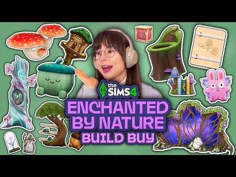 The Sims 4 Enchanted By Nature - Build Buy Overview!