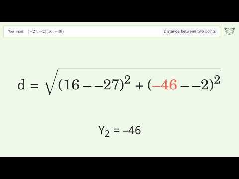 Find the distance between two points p1 (-27,-2) and p2 (16,-46): Step-by-Step Video Solution