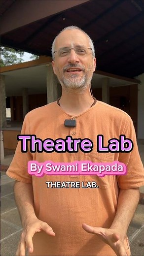 Theatre Lab Workshop for Poornangas at Isha Yoga Center!