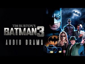 Tim Burton's Batman 3 (Audio Drama)