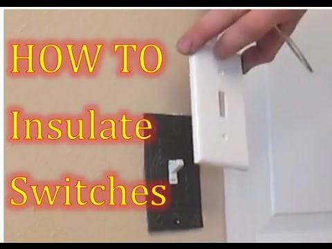 How to Insulate Light Switch Outlet Covers and around outlet boxes