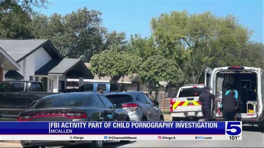FBI arrests McAllen man on child pornography charges during 'court-authorized activity'