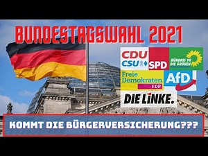 Kommt die Bürgerversicherung ? Quo vadis Krankenversicherung ? Die Parteiprogramme zur Wahl 2021